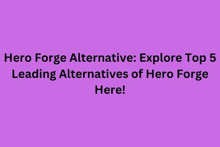 Hero Forge Alternative